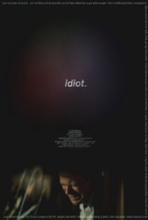«Idiot.»