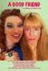 Постер «A Good Friend»