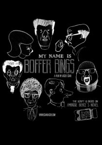 «My Name Is Boffer Bings»