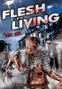 Постер «Flesh of the Living»