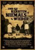 Постер «Und sie kehrten niemals wieder»