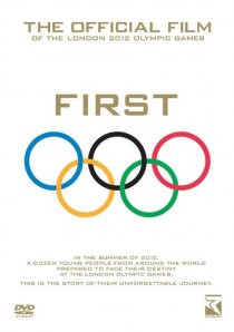 «First: The Official Film of the London 2012 Olympic Games»
