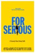 Постер «For Serious»