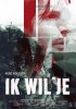 Постер «Ik wil je»