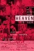 Постер «Heaven Is Now»