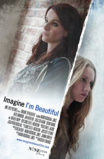 «Imagine I'm Beautiful»