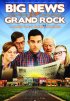 Постер «Big News from Grand Rock»