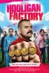Постер «Фабрика футбольных хулиганов»