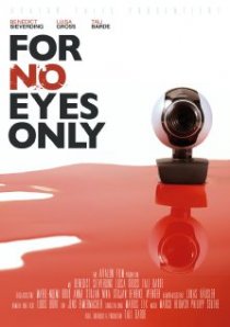 «For No Eyes Only»