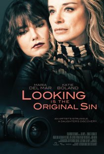 «Looking Is the Original Sin»
