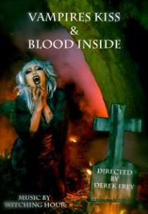 «Vampires Kiss/Blood Inside»