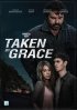 Постер «Taken by Grace»