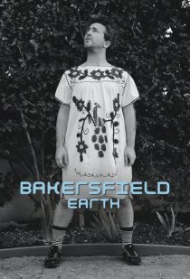 «Bakersfield, Earth»