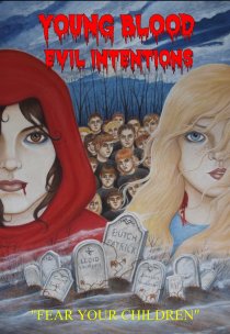«Young Blood: Evil Intentions»