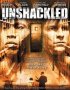 Постер «Unshackled»