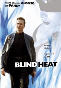 «Blind Heat»