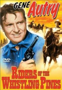 «Riders of the Whistling Pines»