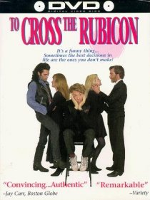 «To Cross the Rubicon»
