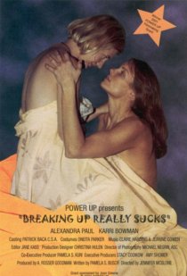 «Breaking Up Really Sucks»