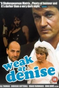 «Weak at Denise»