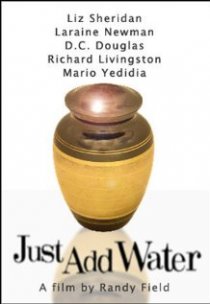 «Just Add Water»