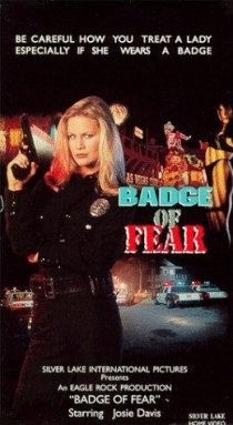 «Badge of Fear»