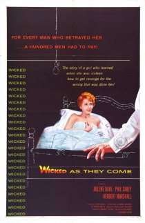 «Wicked as They Come»