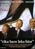 Постер «Rika barn leka bäst»