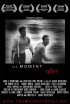 Постер «The Moment After»