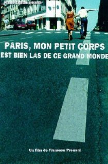 «Paris, mon petit corps est bien las de ce grand monde»