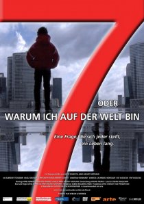 «7 oder warum ich auf der Welt bin»