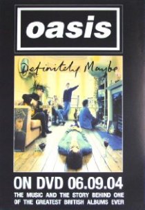 «Oasis: Definitely Maybe»