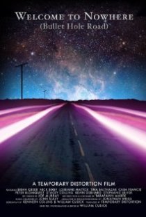 «Welcome to Nowhere (Bullet Hole Road)»