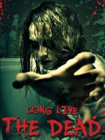 «Long Live the Dead»
