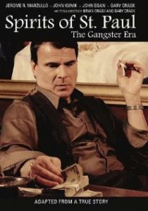 «Spirits of St. Paul: The Gangster Era»