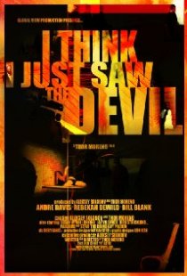 «I Think I Just Saw the Devil»