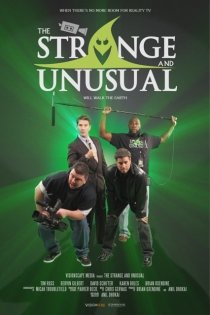 «The Strange and Unusual»