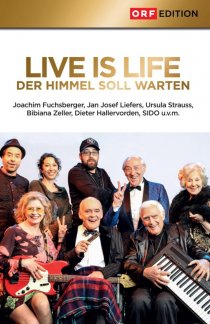 «Live is Life - Der Himmel soll warten»
