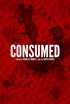 Постер «Consumed»