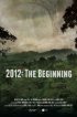 Постер «2012: The Beginning»