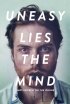 Постер «Uneasy Lies the Mind»
