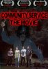 Постер «Community Service: The Movie»