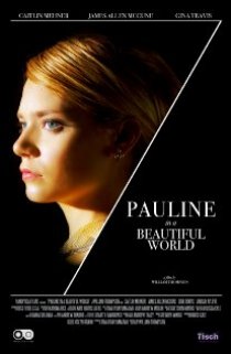 «Pauline in a Beautiful World»