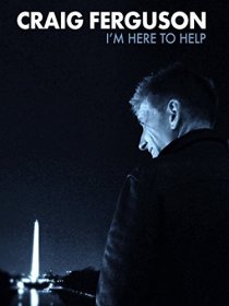«Craig Ferguson: I'm Here to Help»