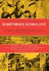 Постер «Something's Gonna Live»