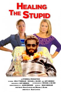 «Healing the Stupid»