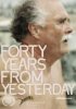 Постер «Forty Years from Yesterday»