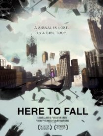 «Here to Fall»