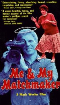 «Me and My Matchmaker»