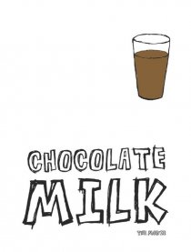«Chocolate Milk»